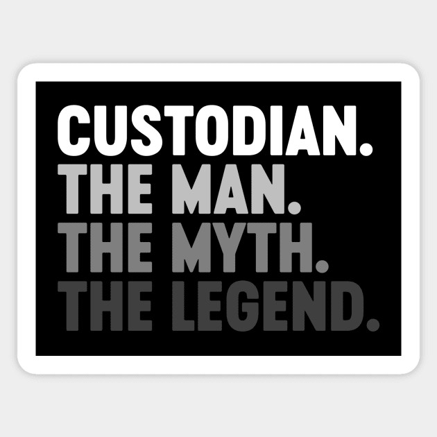 Custodian The Man The Myth The Legend Funny (White) Sticker by Luluca Shirts